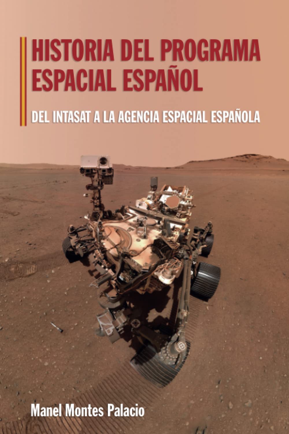 Libro: Historia del Programa Espacial Español: Del INTASAT a la Agencia Espacial Española