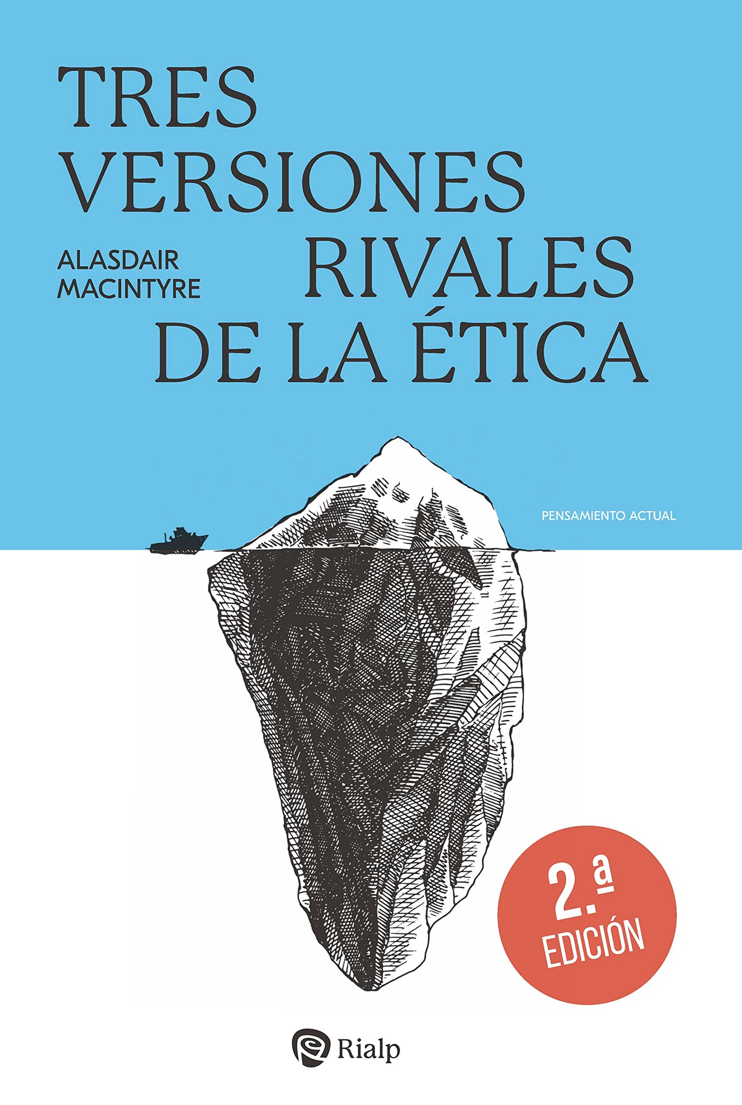 Libro: Tres Versiones Rivales de la Éitca: Enciclopedia, genealogía y tradición (Pensamiento Actual)