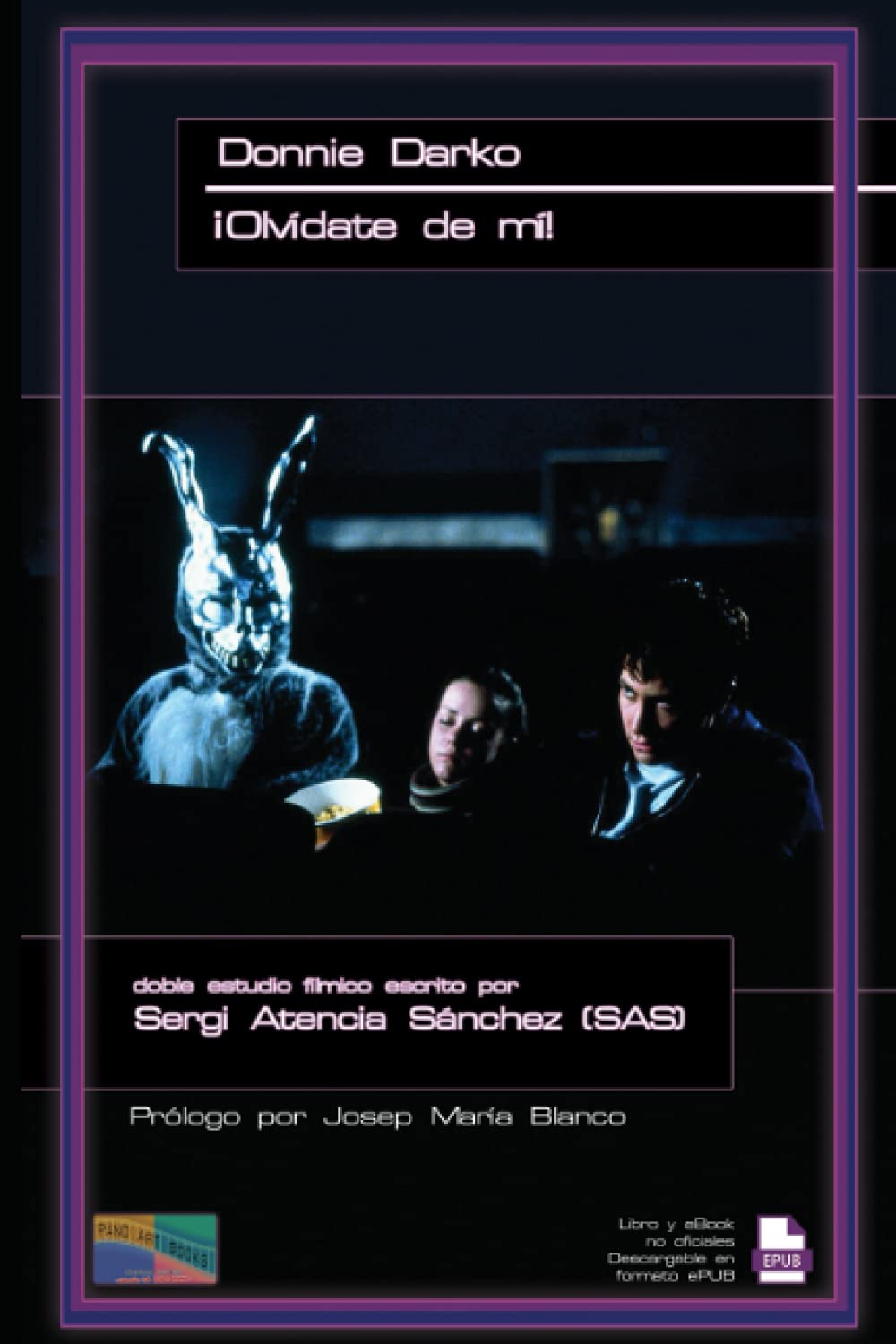 Libro: Donnie Darko / ¡Olvídate de mí! (Pano Art Books Cinema Series - Cult & Teen Movies)