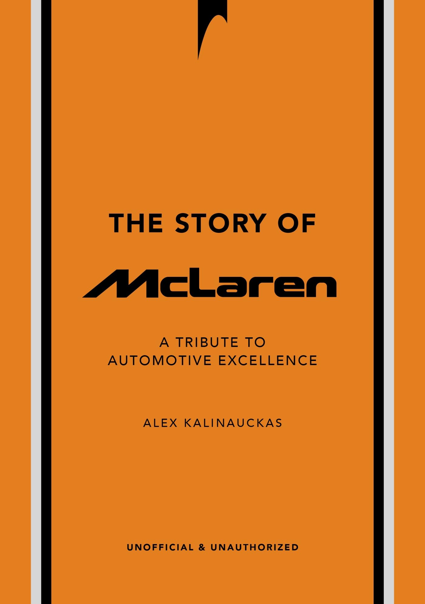 Libro: The Story of McLaren: A Tribute to Automotive Excellence (The Story of Cars)
