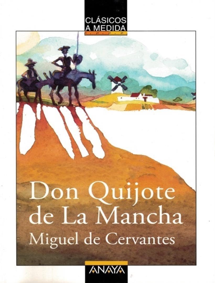 Libro: Don Quijote de La Mancha (CLÁSICOS - Clásicos a Medida)
