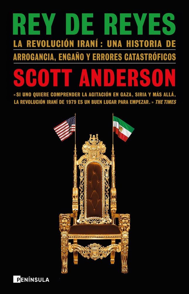 Libro: Rey de reyes: La revolución iraní: una historia de arrogancia, engaño y errores catastróficos