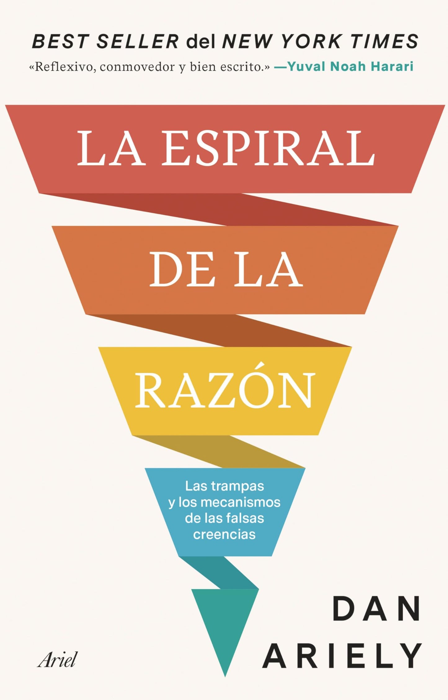 Libro: La espiral de la razón: Las trampas y los mecanismos de las falsas creencias