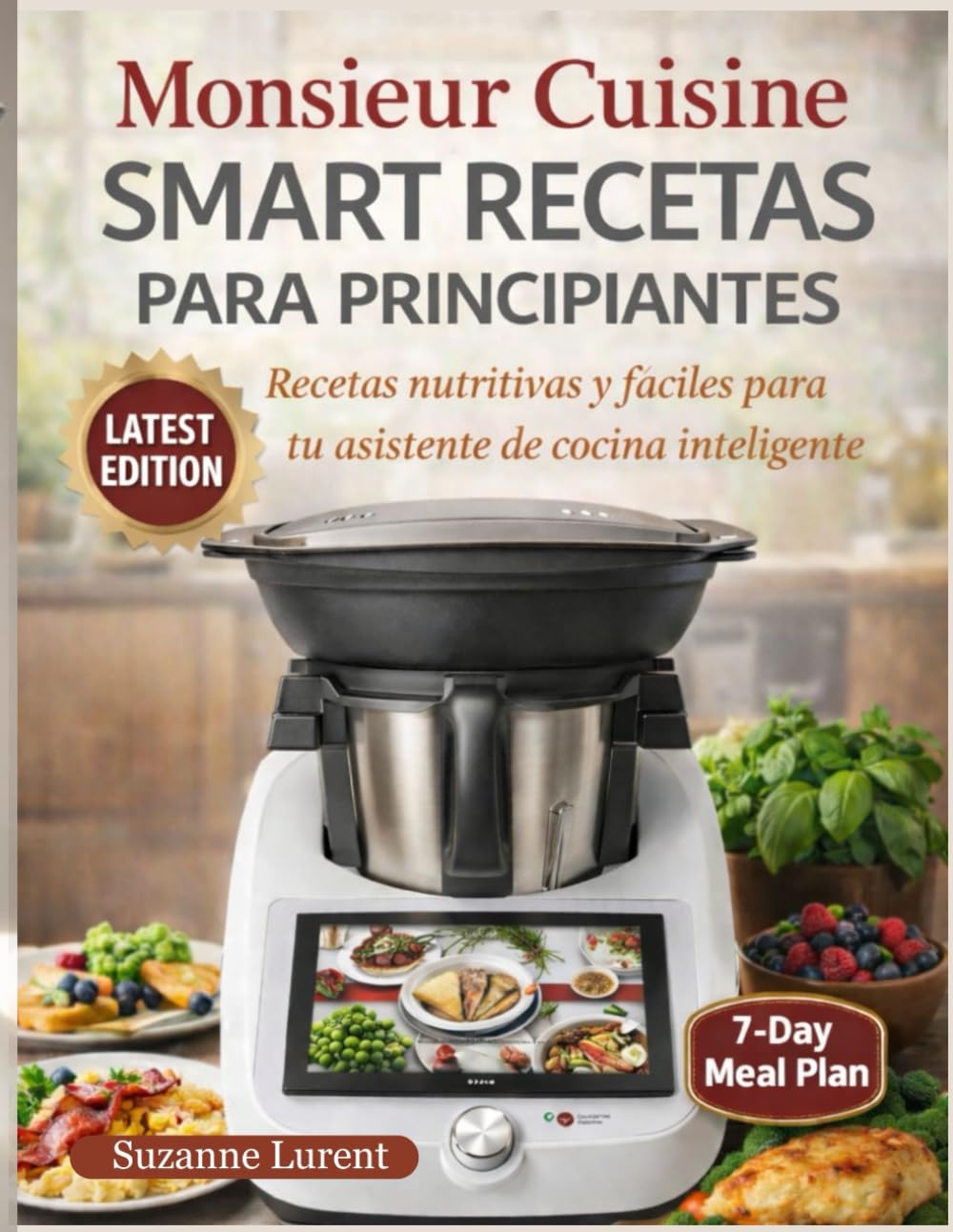 Libro: Monsieur Cuisine Smart Recetas para Principiantes: Recetas nutritivas y fáciles para tu asistente de cocina inteligente (Spanish Edition)