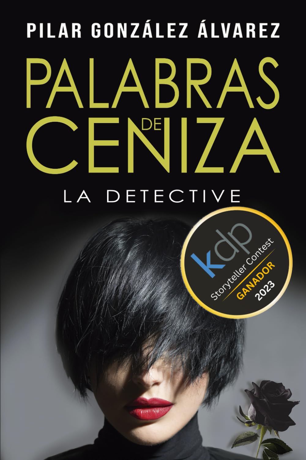 Libro: PALABRAS DE CENIZA: Trilogía LA DETECTIVE, libro 3 - Novela negra y thriller policiaco superadictivo, repleto de suspense, misterio y acción (Spanish Edition)