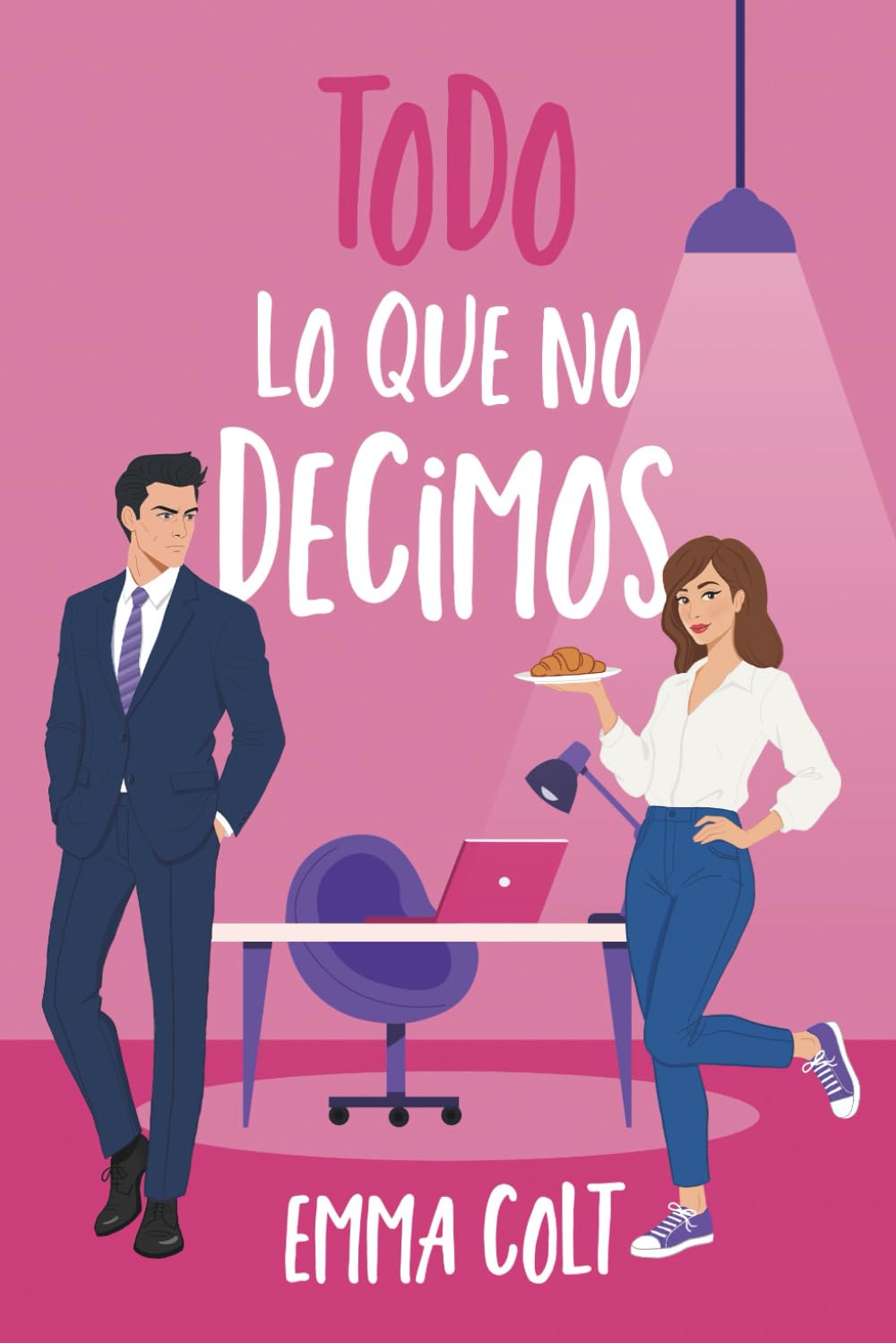 Libro: Todo lo que no decimos: una comedia romántica contemporánea (Eventos Luxe)