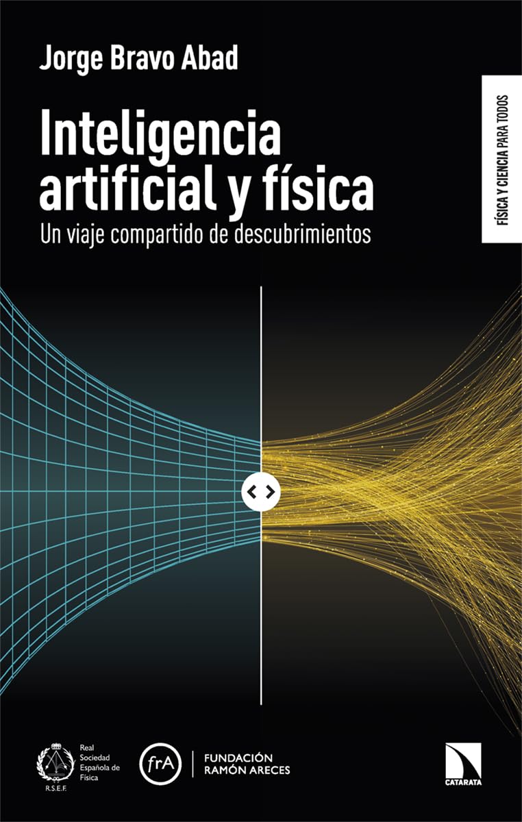 Libro: Inteligencia artificial y física: Un viaje compartido de descubrimientos: 16 (Física y ciencia para todos)