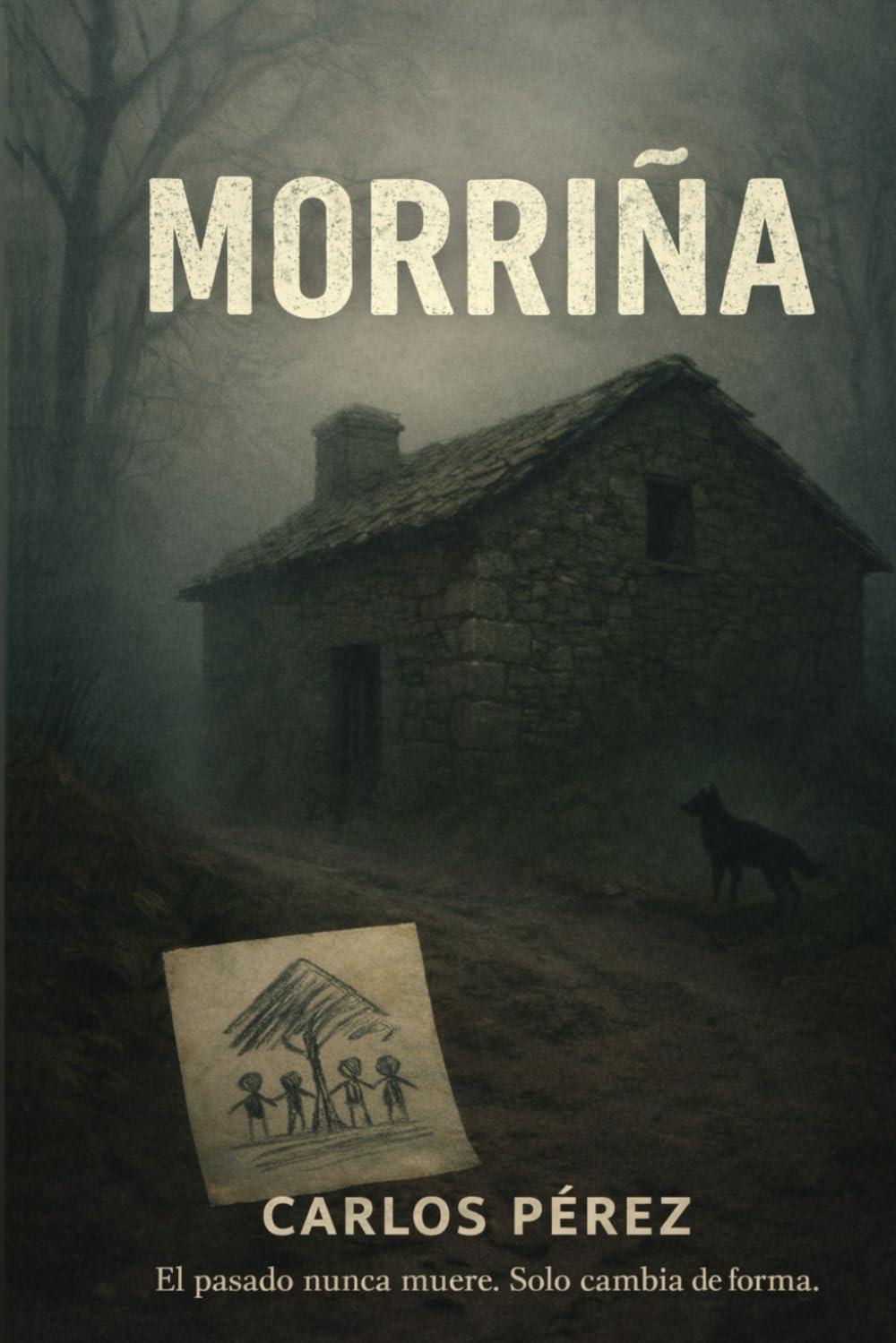Morriña: El pasado nunca muere. Solo cambia de forma.: 1 (#Proyecto Morriña)