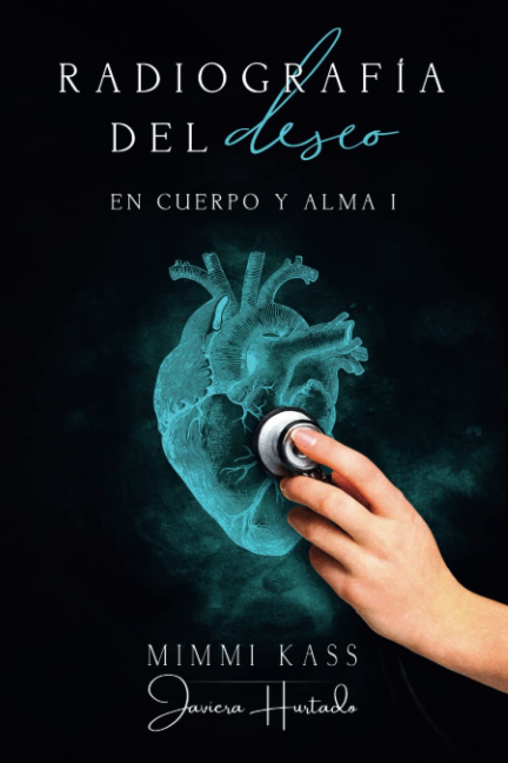 Libro: Radiografía del deseo (En cuerpo y alma)