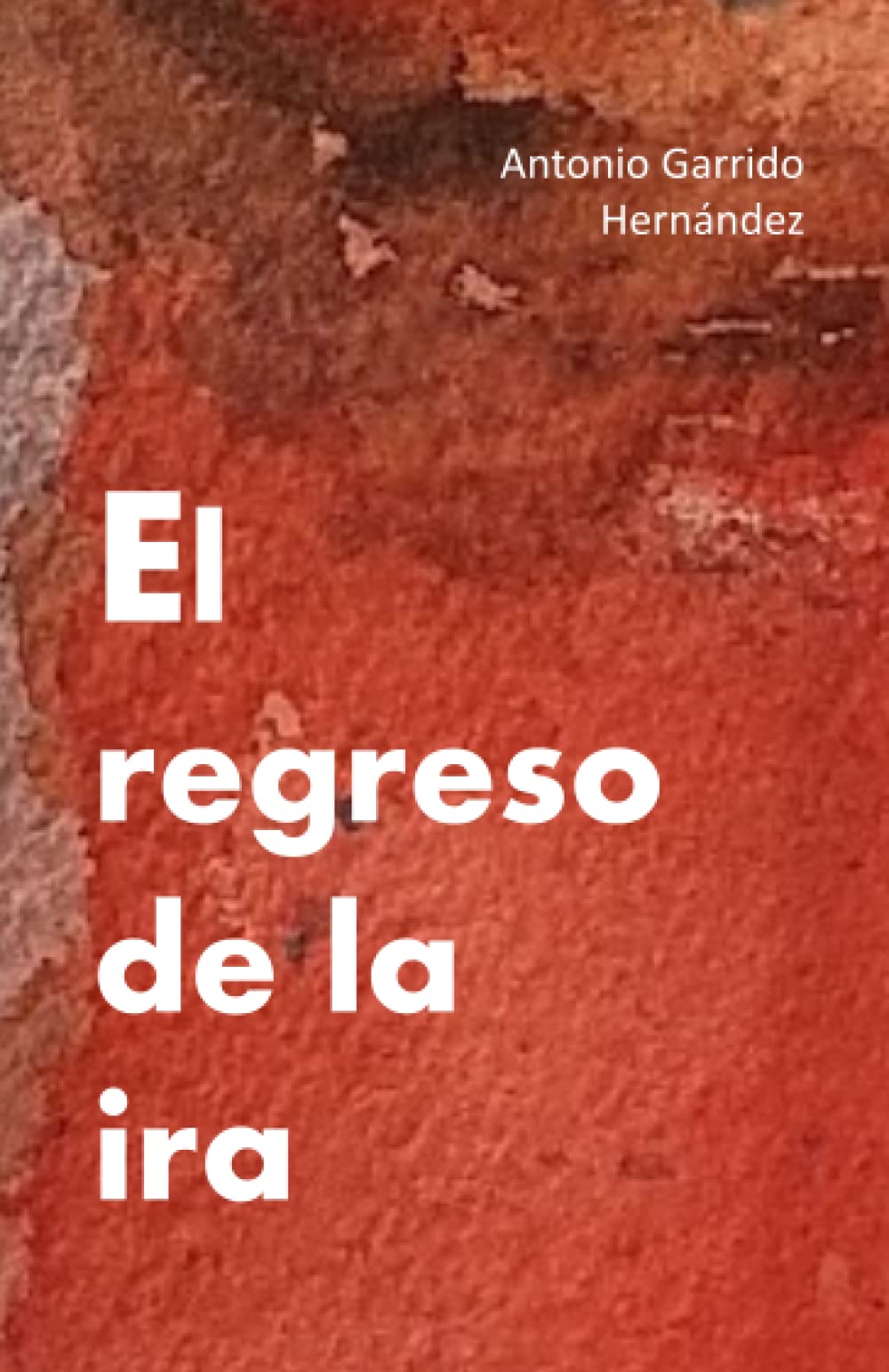 Libro: El regreso de la ira (Spanish Edition)