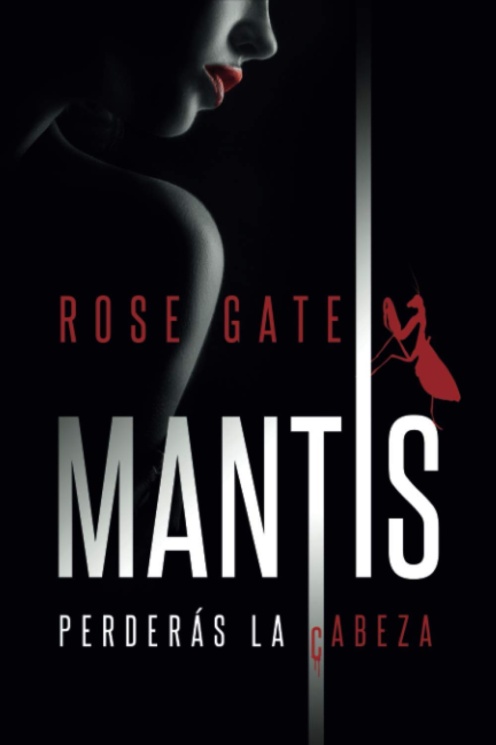Libro: MANTIS: Perderás la cabeza
