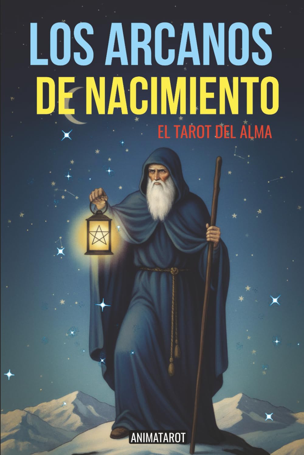 Libro: Los Arcanos de Nacimiento: El Tarot del Alma (Spanish Edition)