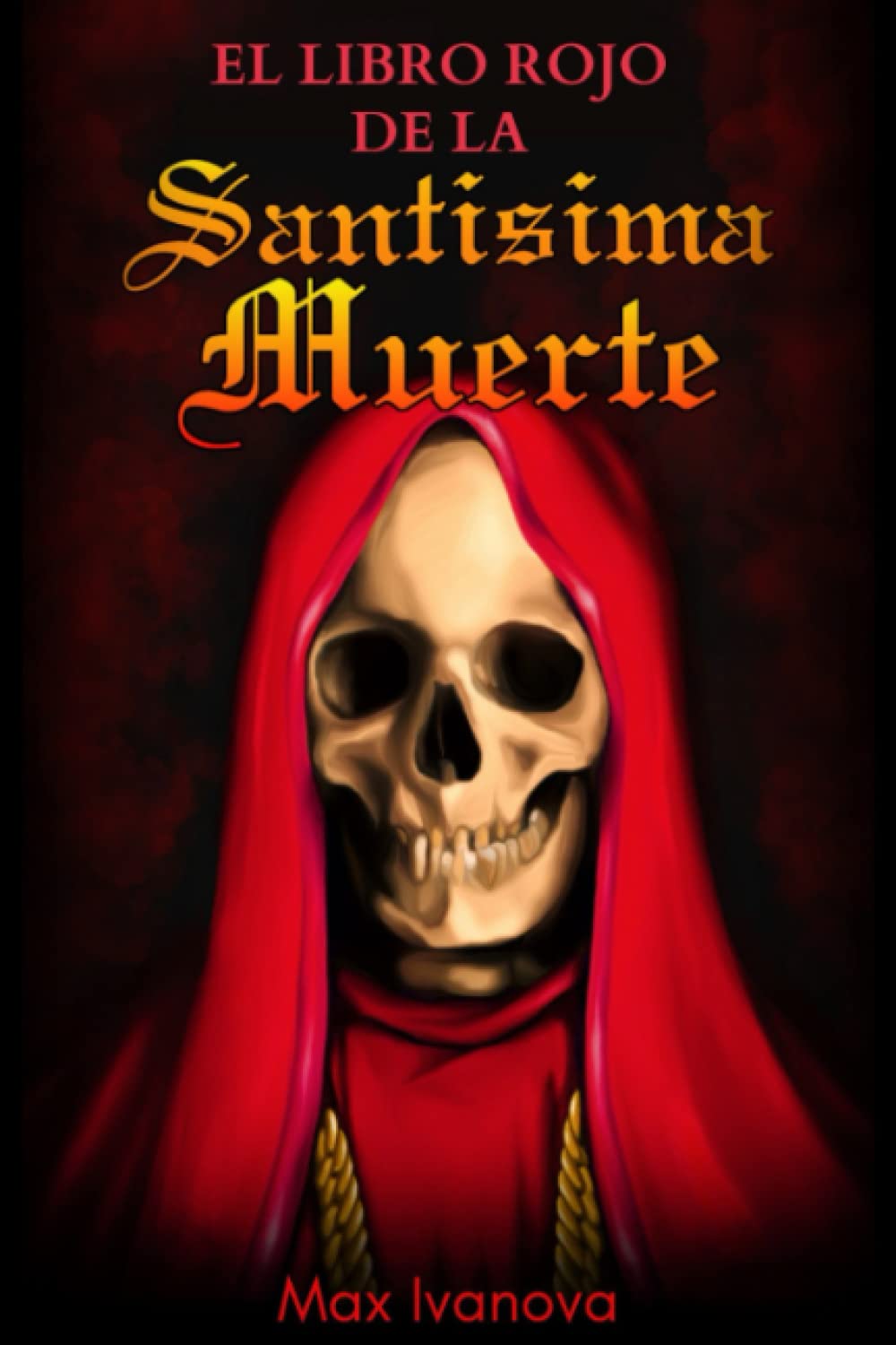 Libro: El Libro Rojo De La Santísima Muerte (Colección De La Santa Muerte) (Spanish Edition)