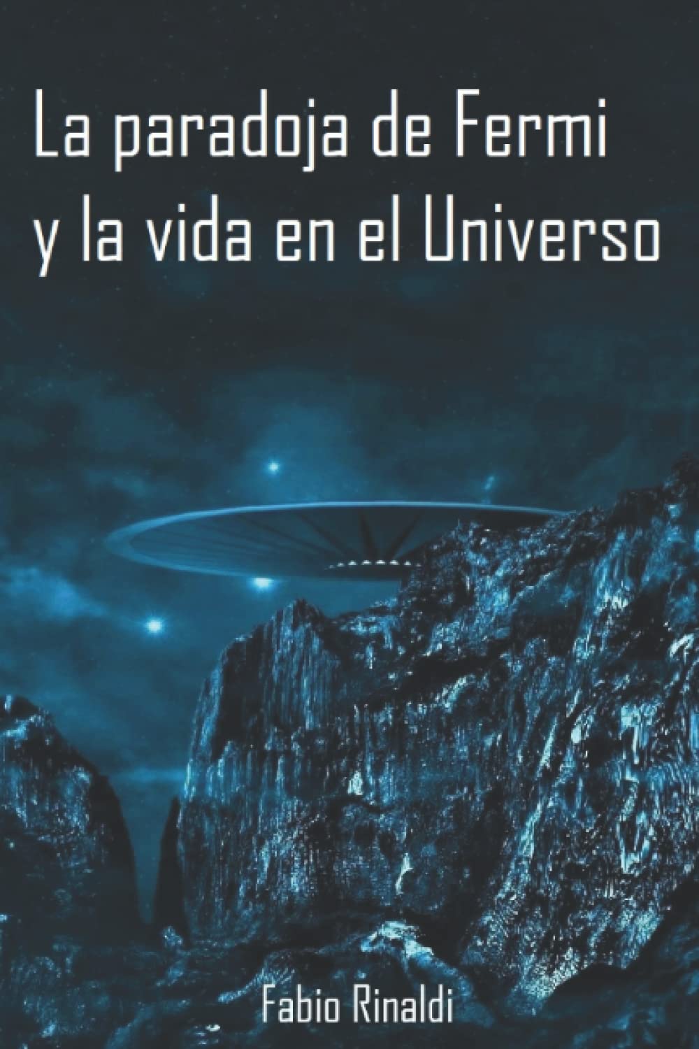 Libro: La paradoja de Fermi y la vida en el Universo (Spanish Edition)