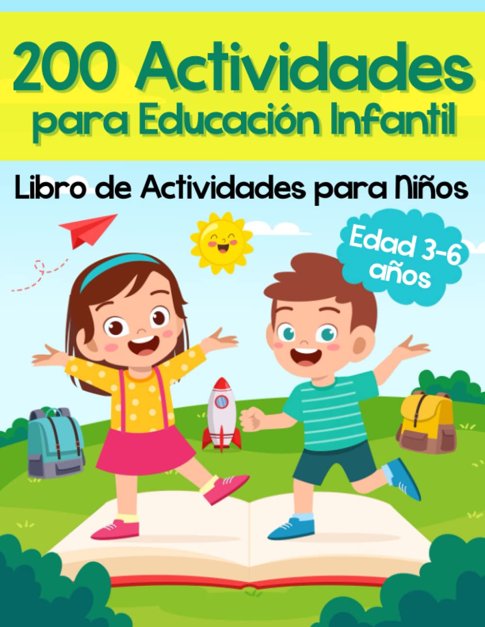Libro: 200 Actividades para Educación Infantil - Libro de Actividades para Niños: Más de 200 Páginas de Juegos y Ejercicios Educativos para Aprender Divirtiéndose | Edad Preescolar 3-6 Años