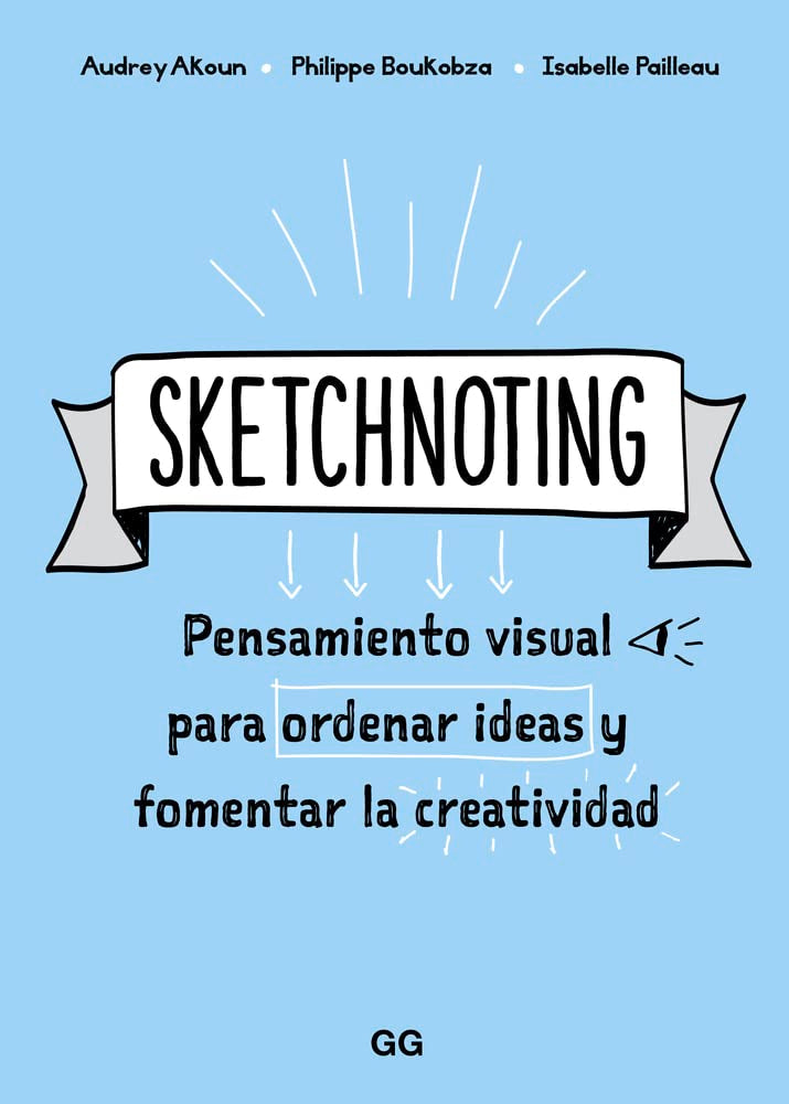 Libro: Sketchnoting: Pensamiento visual para ordenar ideas y fomentar la creatividad (Spanish Edition)