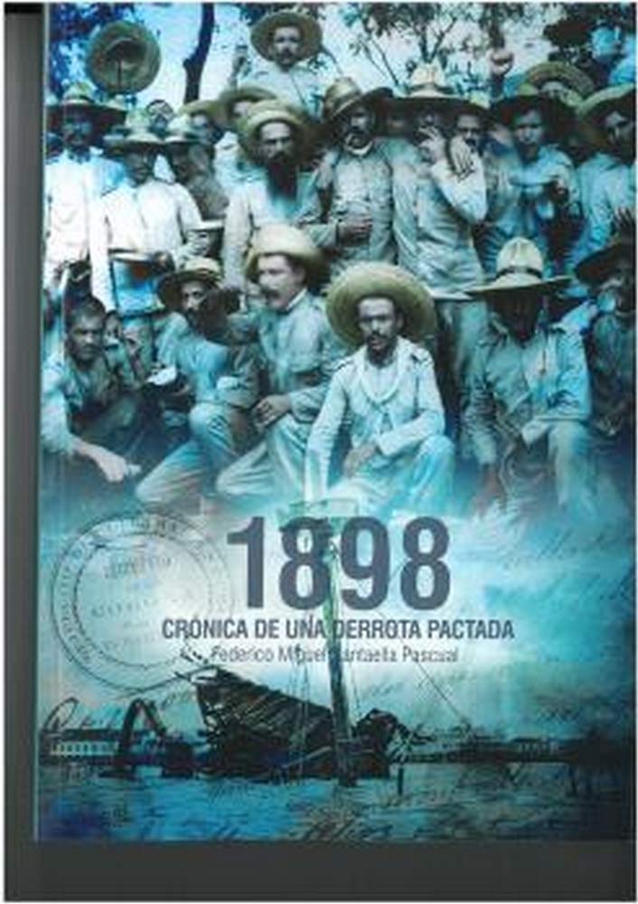 Libro: 1898. Crónica de una derrota pactada