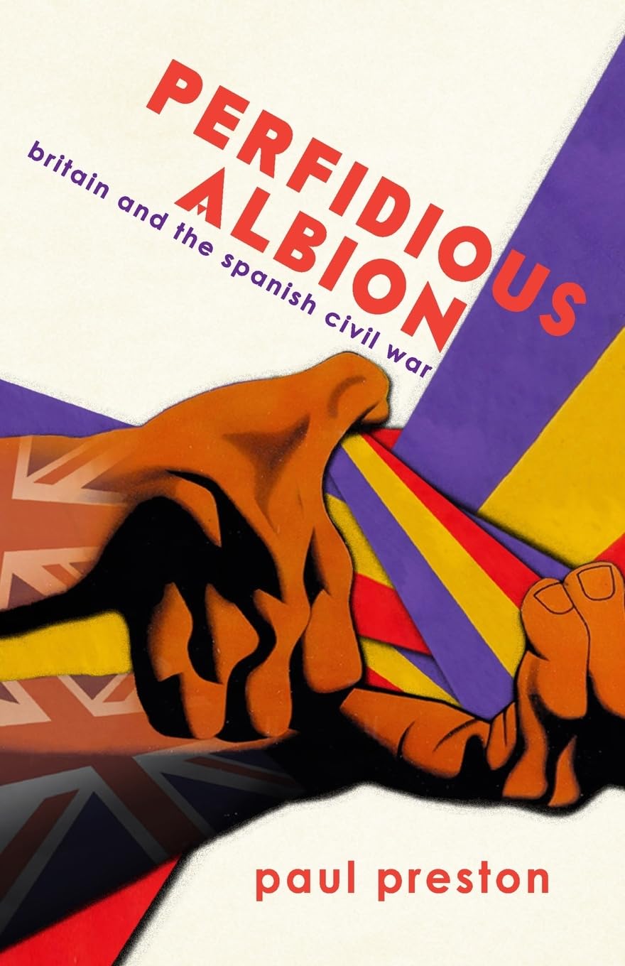 Libro: 'Perfidious Albion' - Britain and the Spanish Civil War