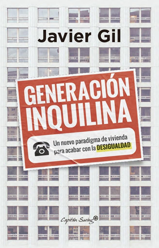 Generación inquilina: Un nuevo paradigma de vivienda para acabar con la desigualda (Ensayo)