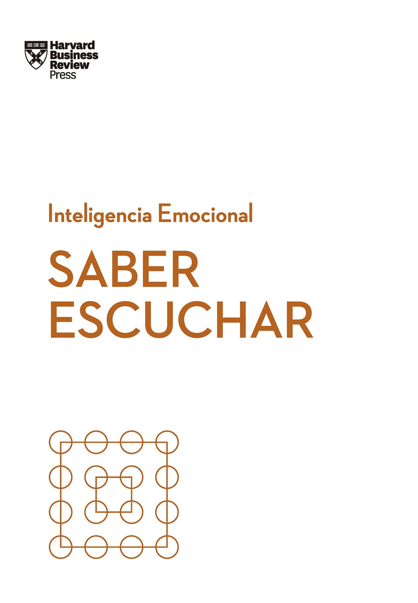 Libro: Saber escuchar. Serie Inteligencia Emocional HBR (Mindful Listening Spanish Edition)