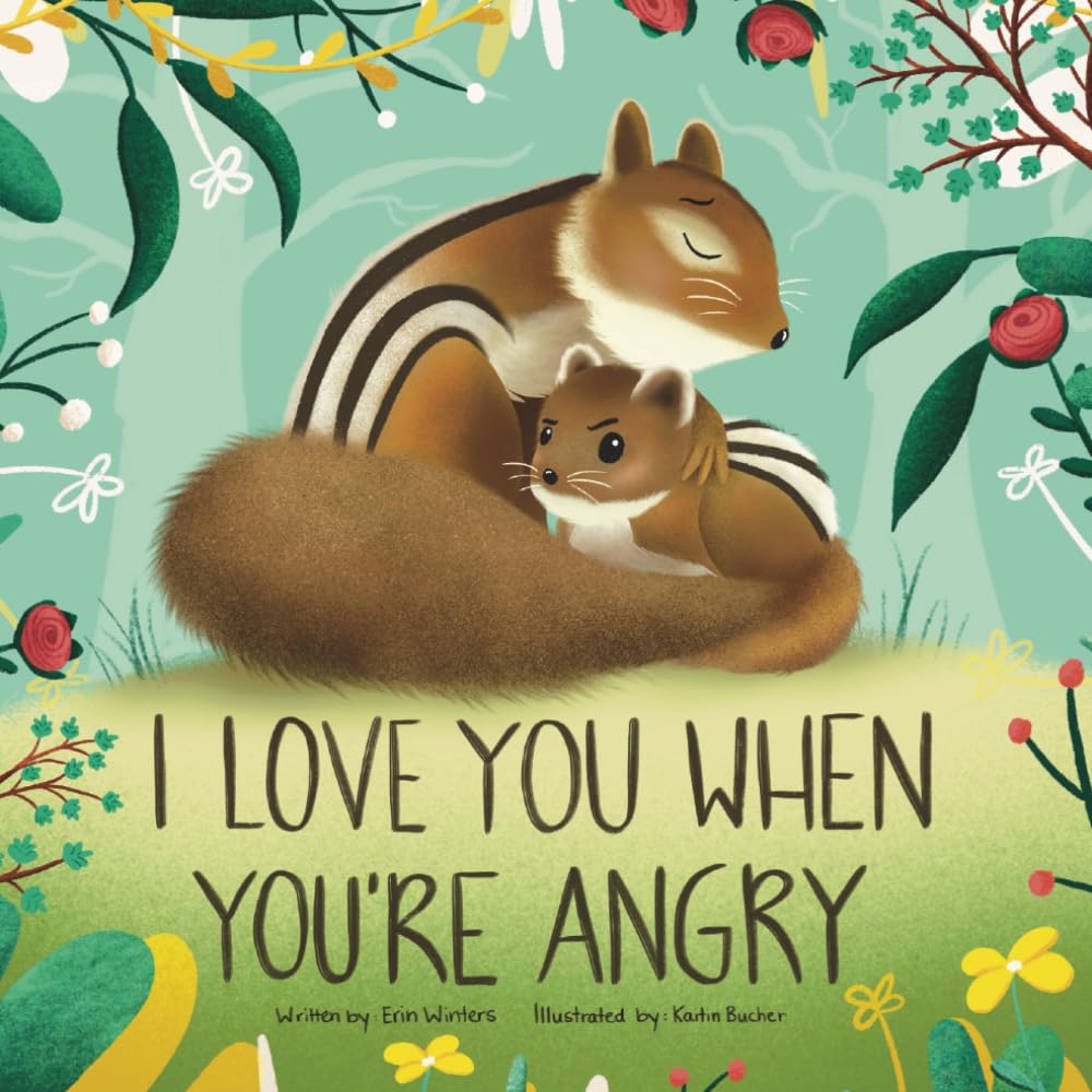 Libro: I Love You When You're Angry (Winters HeartHug Series: heartwarming children's books of unconditional love and emotional security)