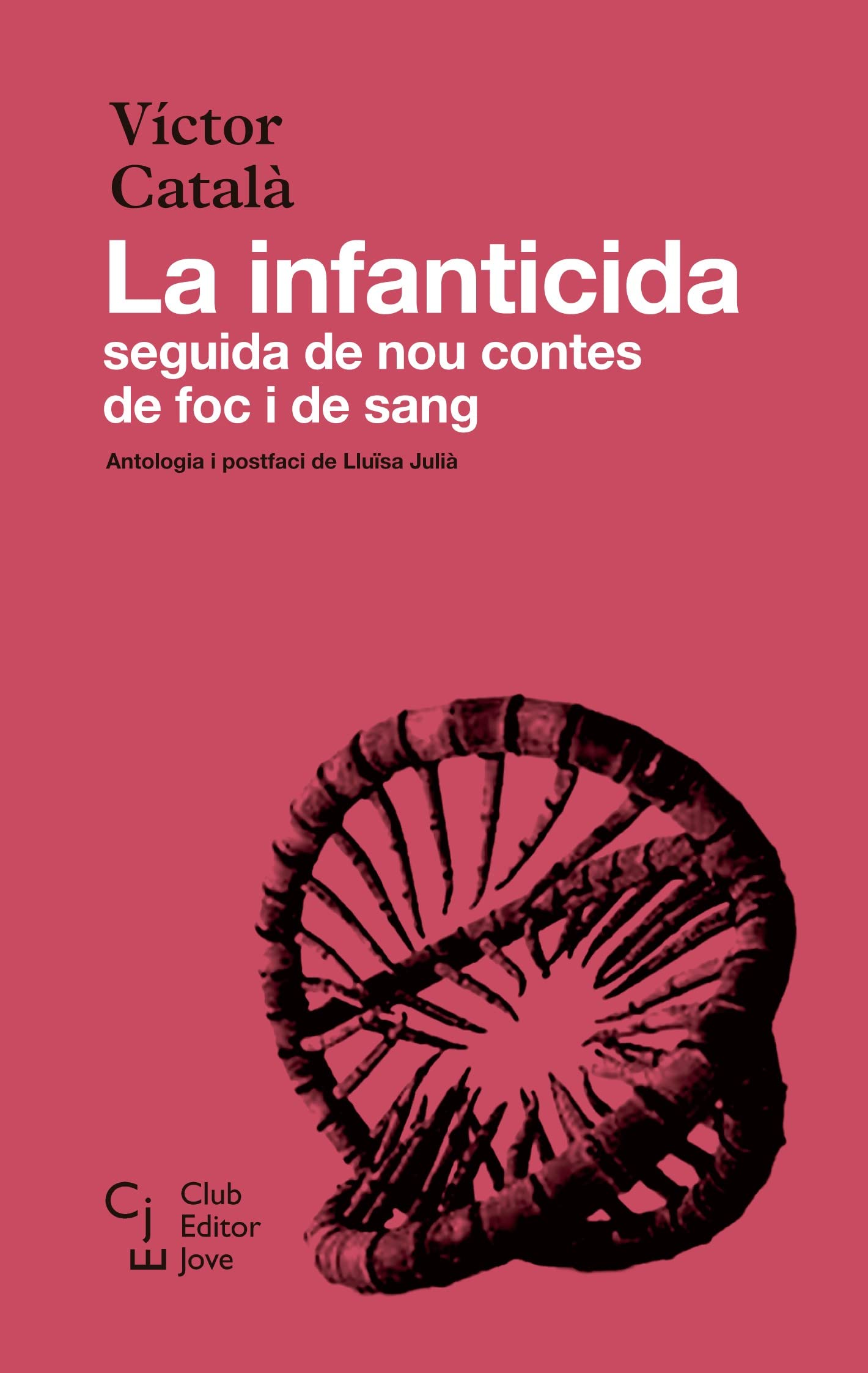 Libro: La infanticida: seguida de nou contes de foc i de sang