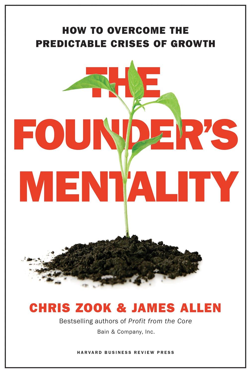 Libro: The Founder's Mentality: How to Overcome the Predictable Crises of Growth