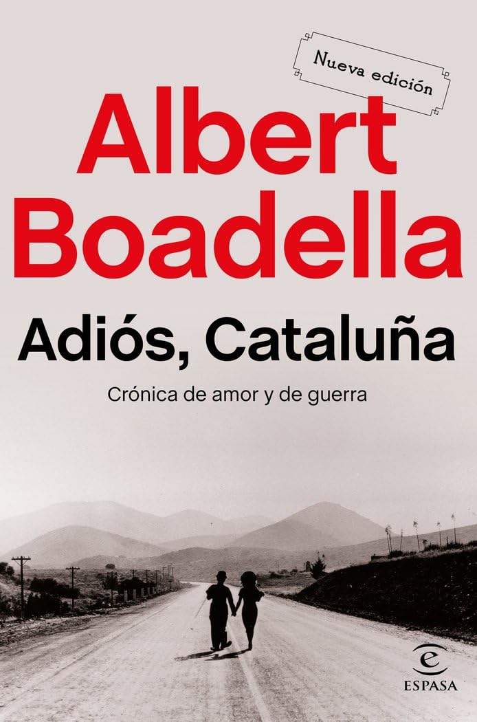Libro: Adiós Cataluña: Crónica de amor y de guerra
