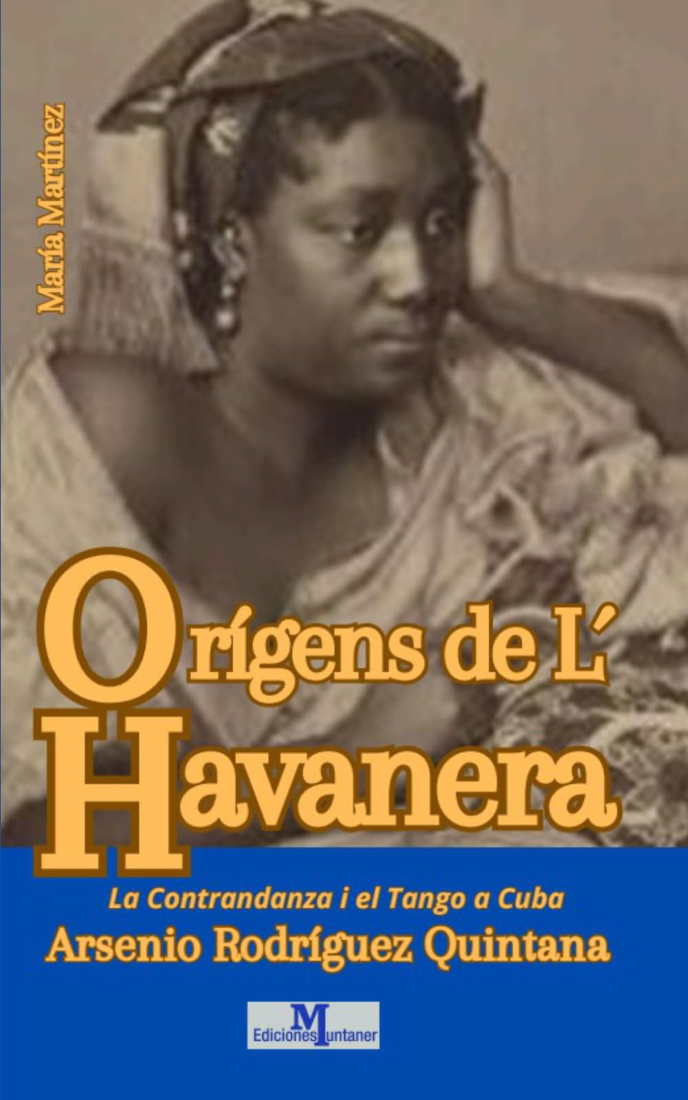 Libro: Orígens de l'Havanera: La contradansa i el tango a Cuba