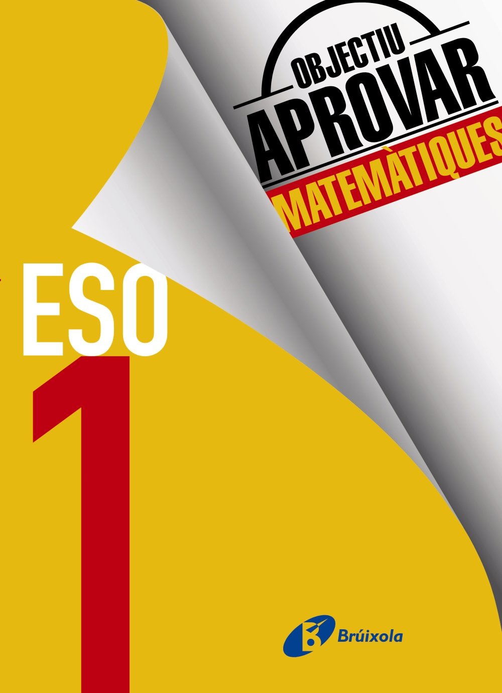 Libro: Objectiu aprovar Matemàtiques 1 ESO: Edició 2017