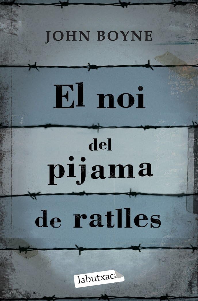 Libro: El Noi Del Pijama De Ratlles (LABUTXACA)