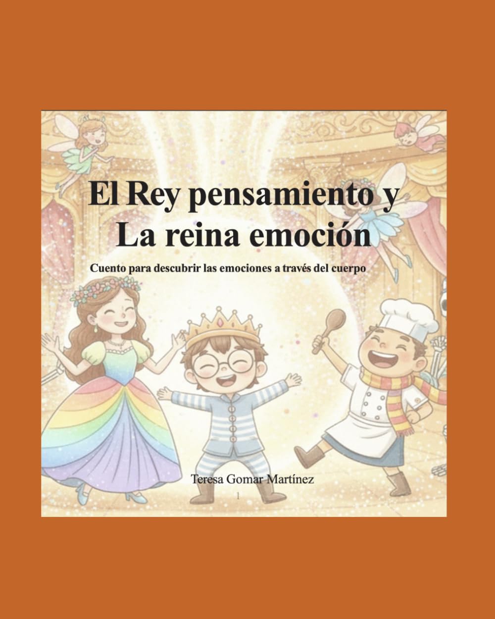 Libro: el rey pensamiento y la reina emoción: Un cuento para descubrir las emociones a través del cuerpo