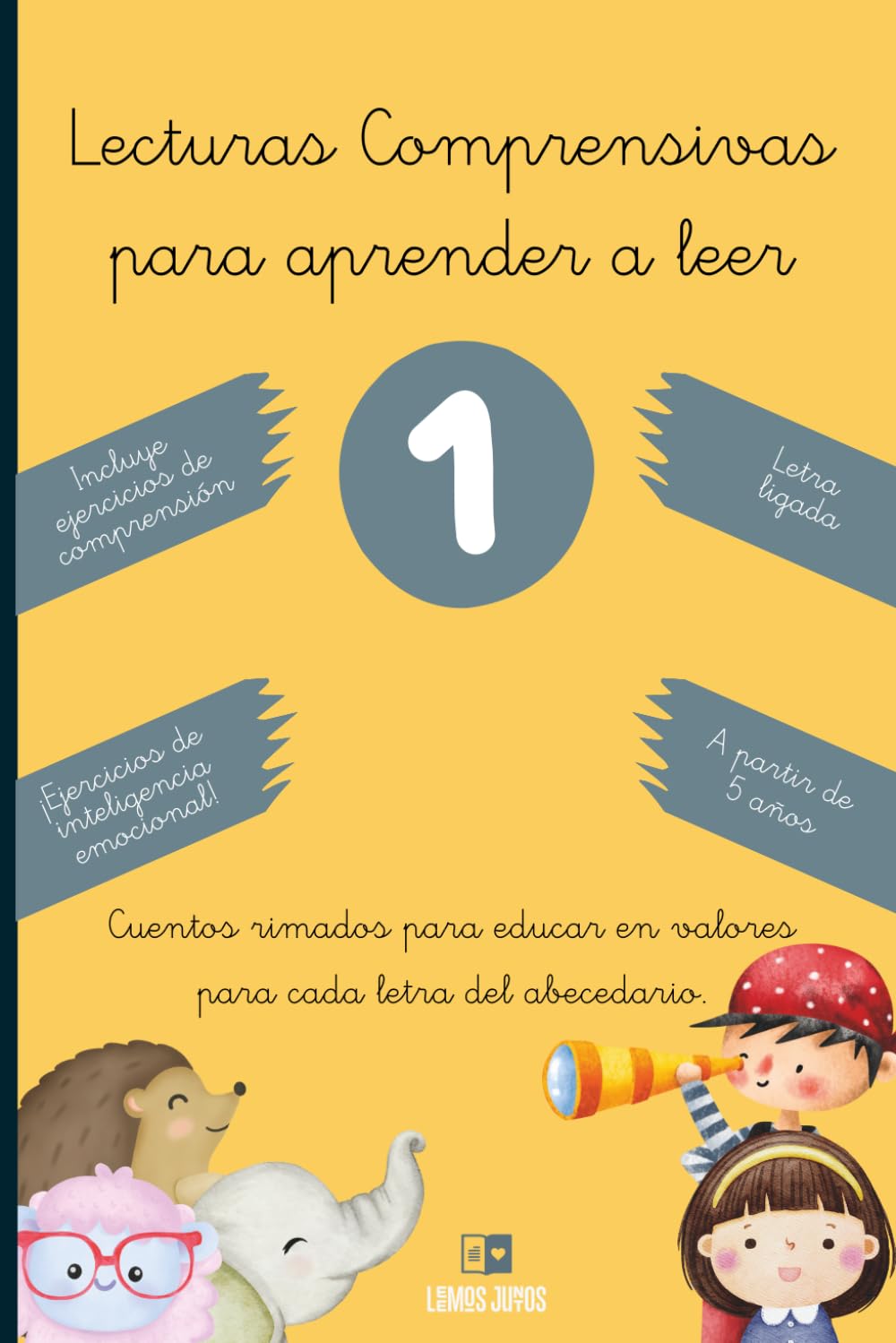 Lecturas comprensivas para aprender a leer 1: Cuentos rimados para educar en valores para cada letra del abecedario.: A partir de 5 años.Incluye ... para empezar a leer, y material extra gratis