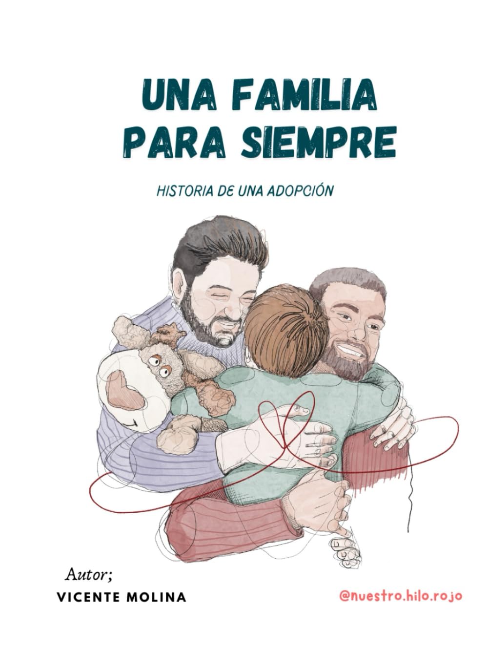 Libro: UNA FAMILIA PARA SIEMPRE: UNA HISTORIA DE ADOPCIÓN (Spanish Edition)