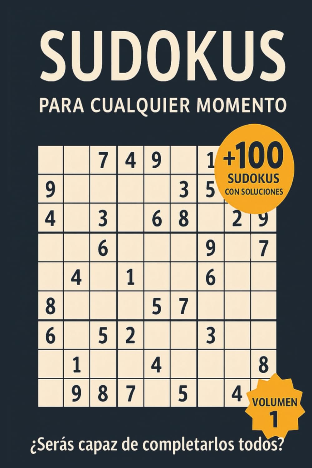Libro: SUDOKUS PARA CUALQUIER MOMENTO: Libro de Sudokus para niños, desde 8 años de edad, adultos y mayores con 5 niveles de dificultad progresivos, desde ... como en las soluciones (Spanish Edition)