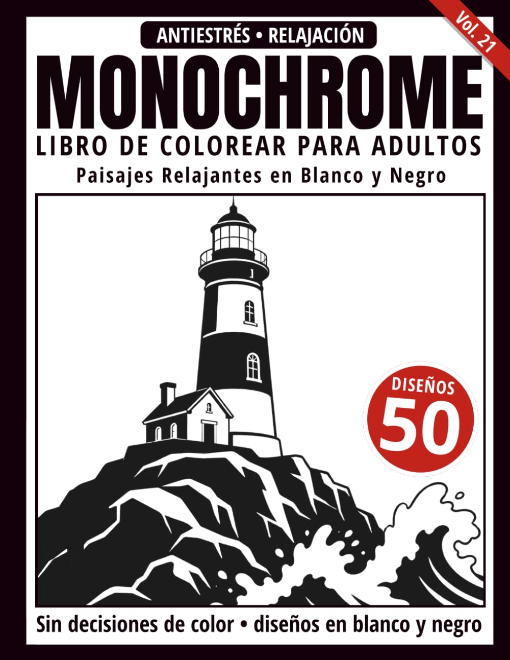 Libro: Monochrome Libro de Colorear para Adultos: 50 Diseños de Paisajes Relajantes en Blanco y Negro para Relajación y Alivio del Estrés (Serie de arte Monochrome)