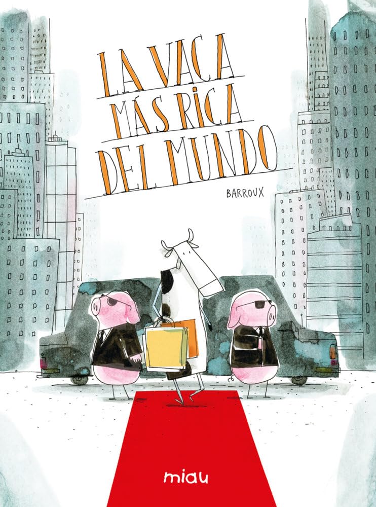 Libro: La vaca más rica del mundo