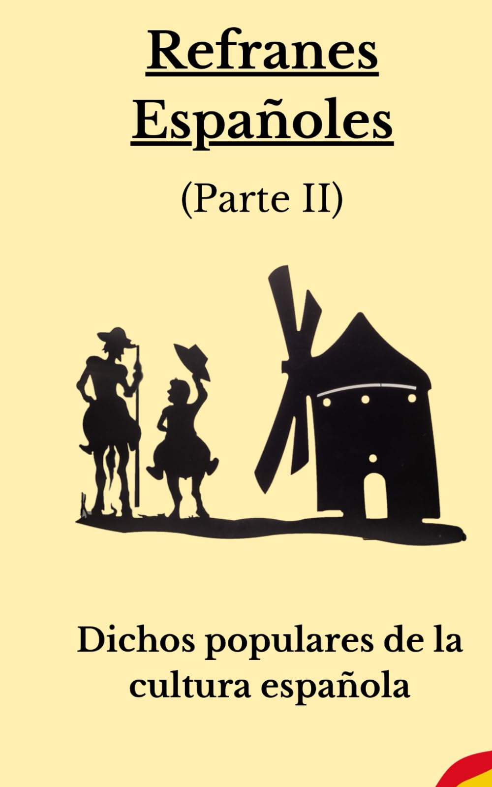 Libro: Refranes españoles:: Dichos proverbios y citas populares del pasado a hoy (Parte II)