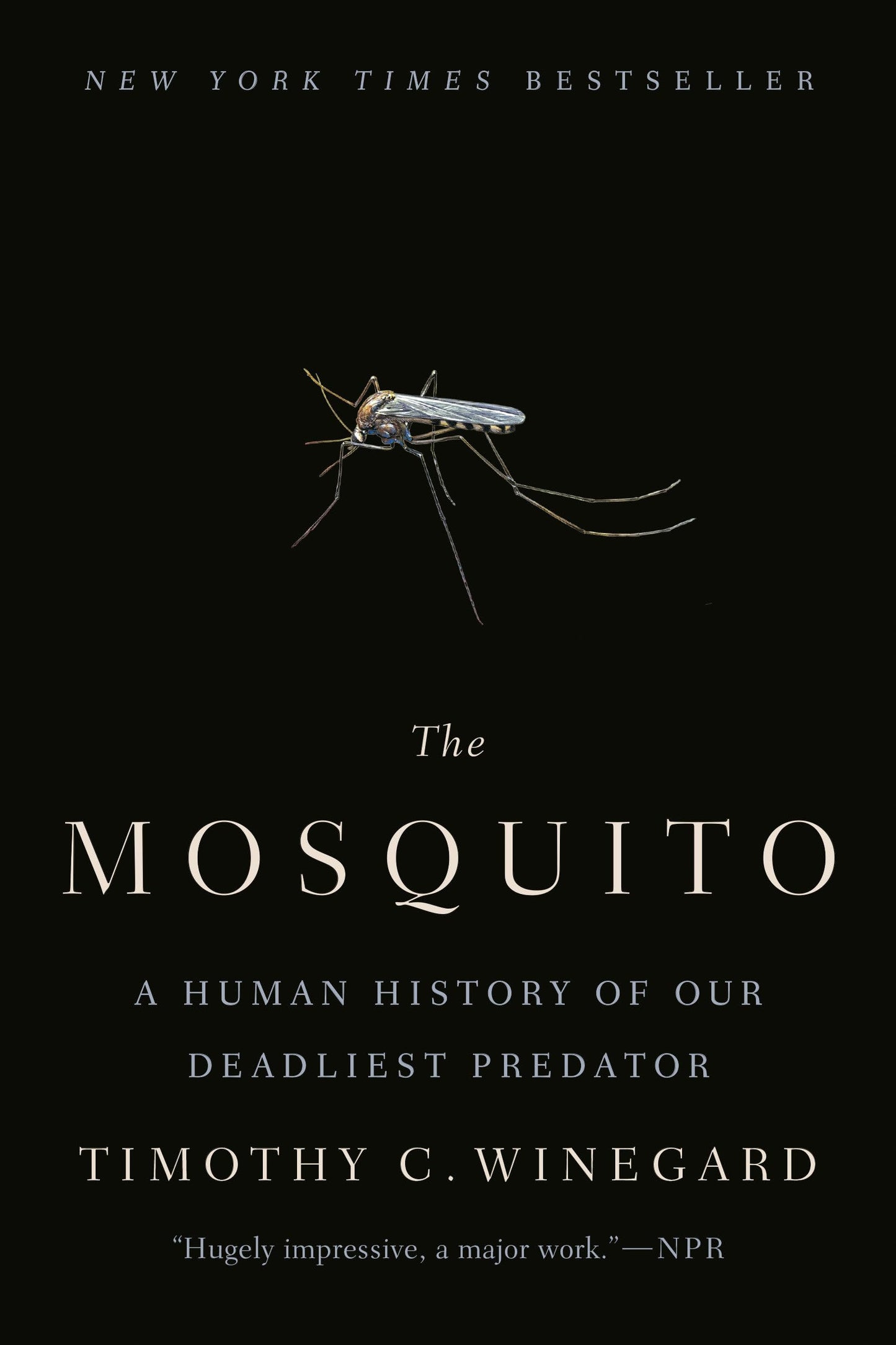 Libro: The Mosquito: A Human History of Our Deadliest Predator