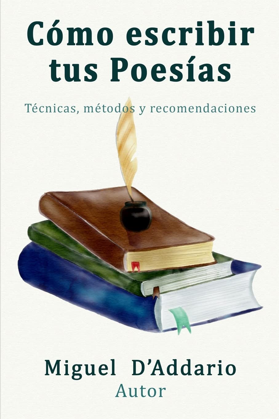 Libro: Como escribir tus poesías: Técnicas, mètodos y recomendaciones (Spanish Edition)