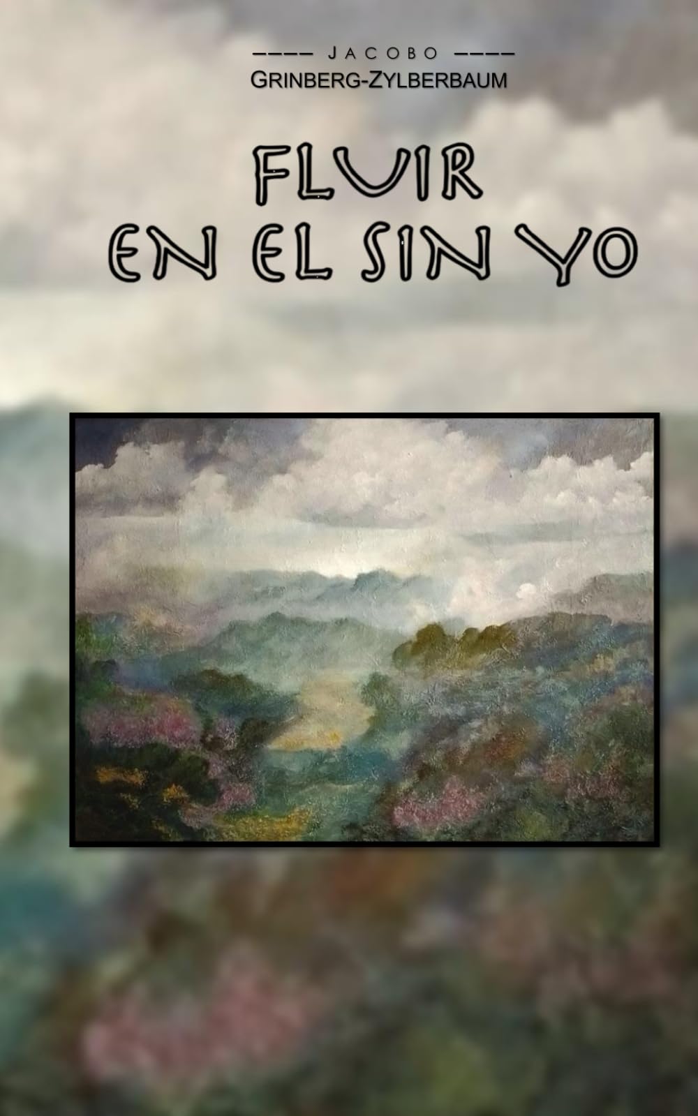 Libro: Fluir en El sin Yo
