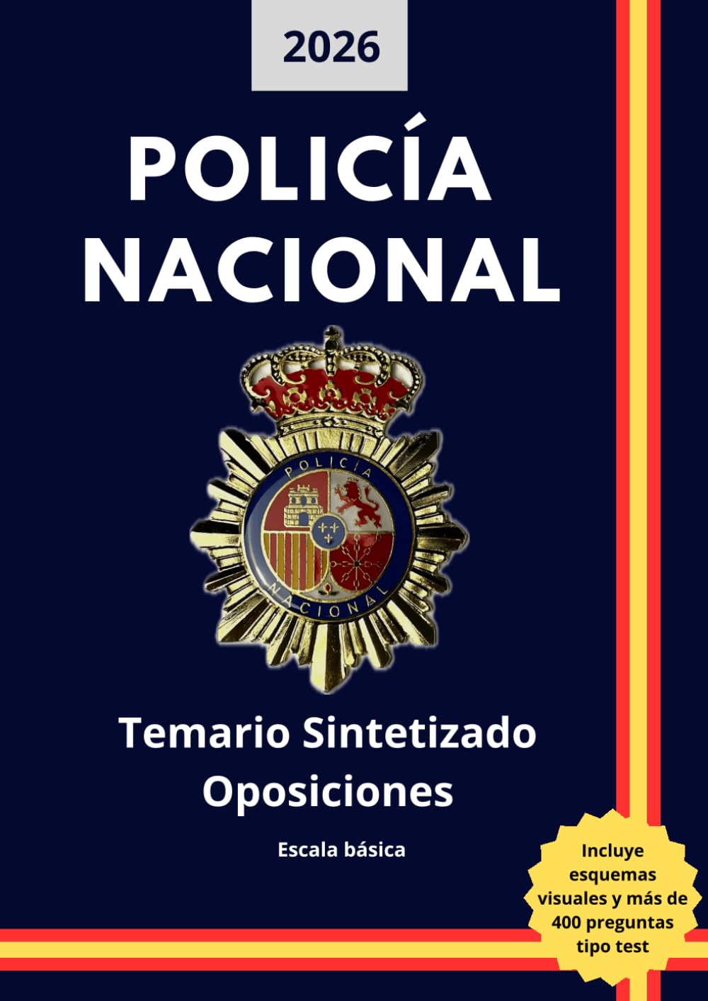 Libro: Oposiciones Policía Nacional España 2026: Temario Sintetizado y Actualizado