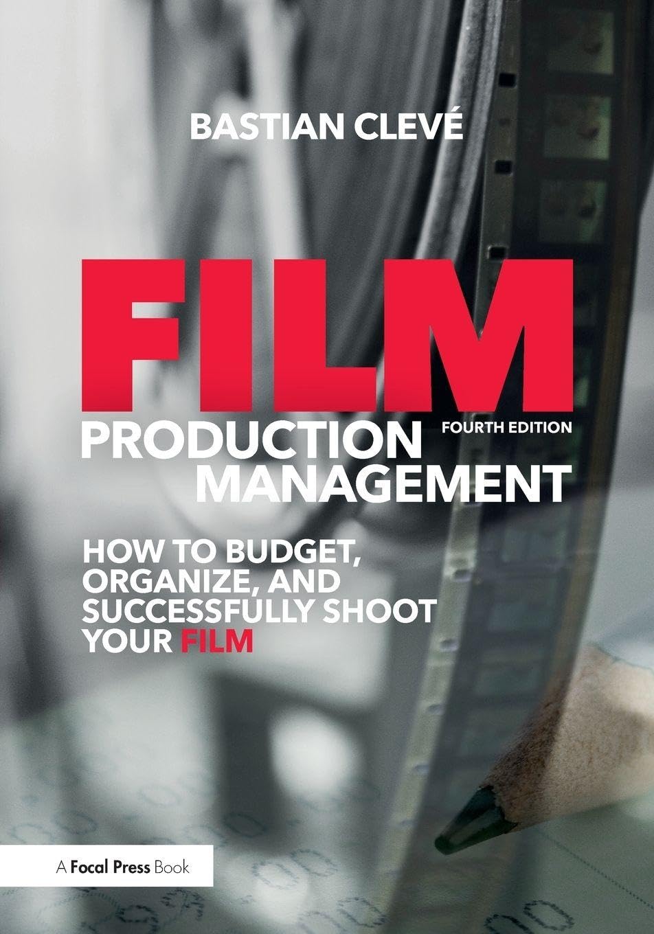 Libro: Film Production Management: How to Budget, Organize and Successfully Shoot your Film