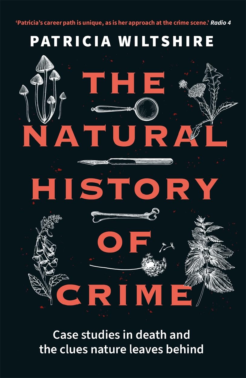 Libro: The Natural History of Crime: Case studies in death and the clues nature leaves behind