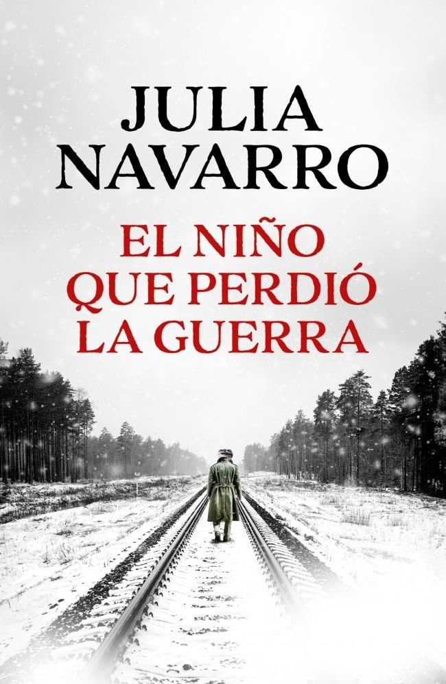 El niño que perdió la guerra (Julia Navarro)