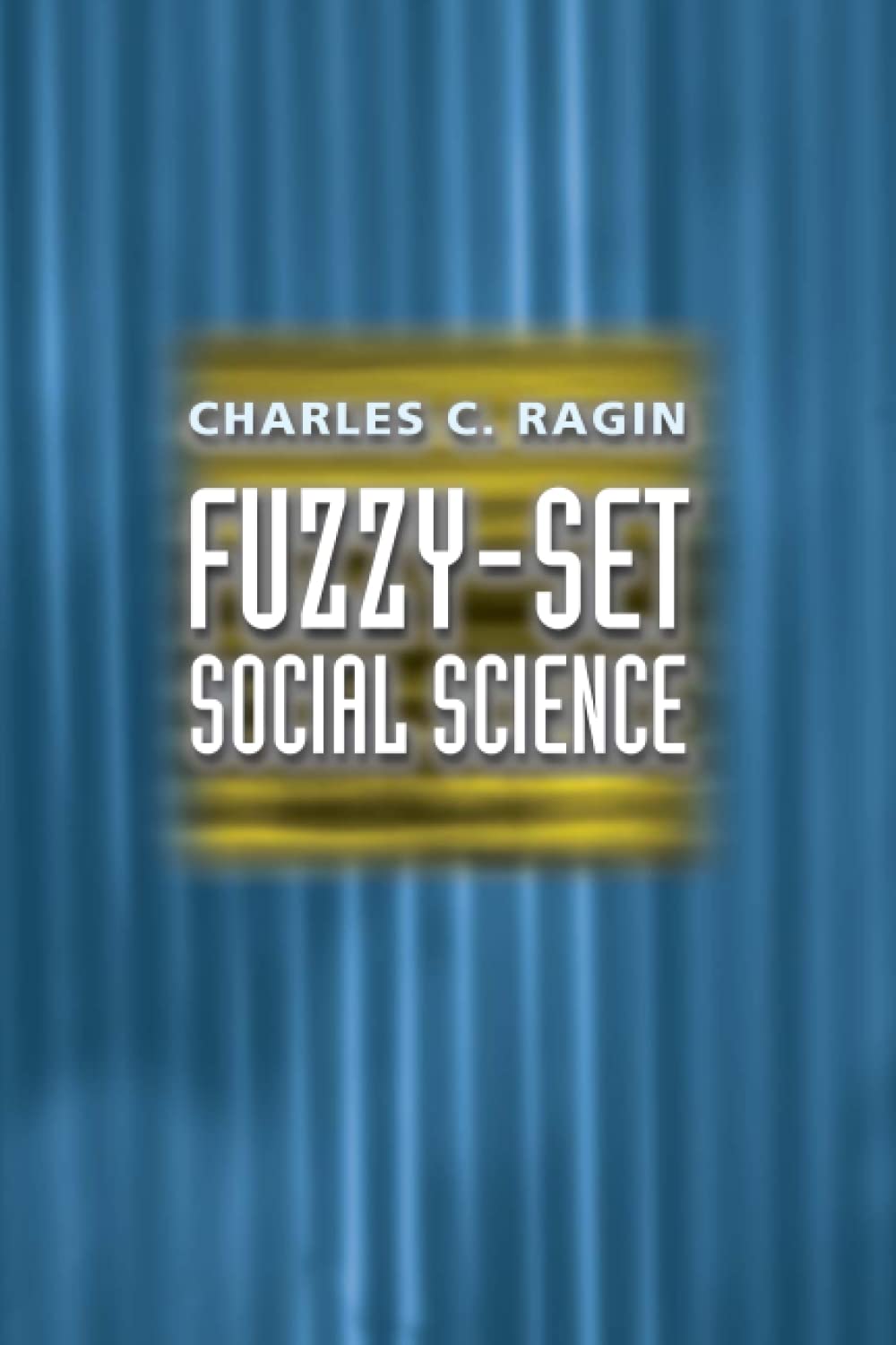 Libro: Fuzzy-Set Social Science