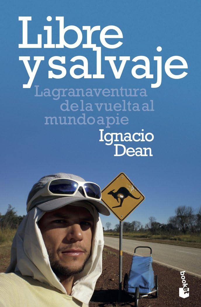 Libro: Libre y salvaje: La gran aventura de la vuelta al mundo a pie (Viajes)