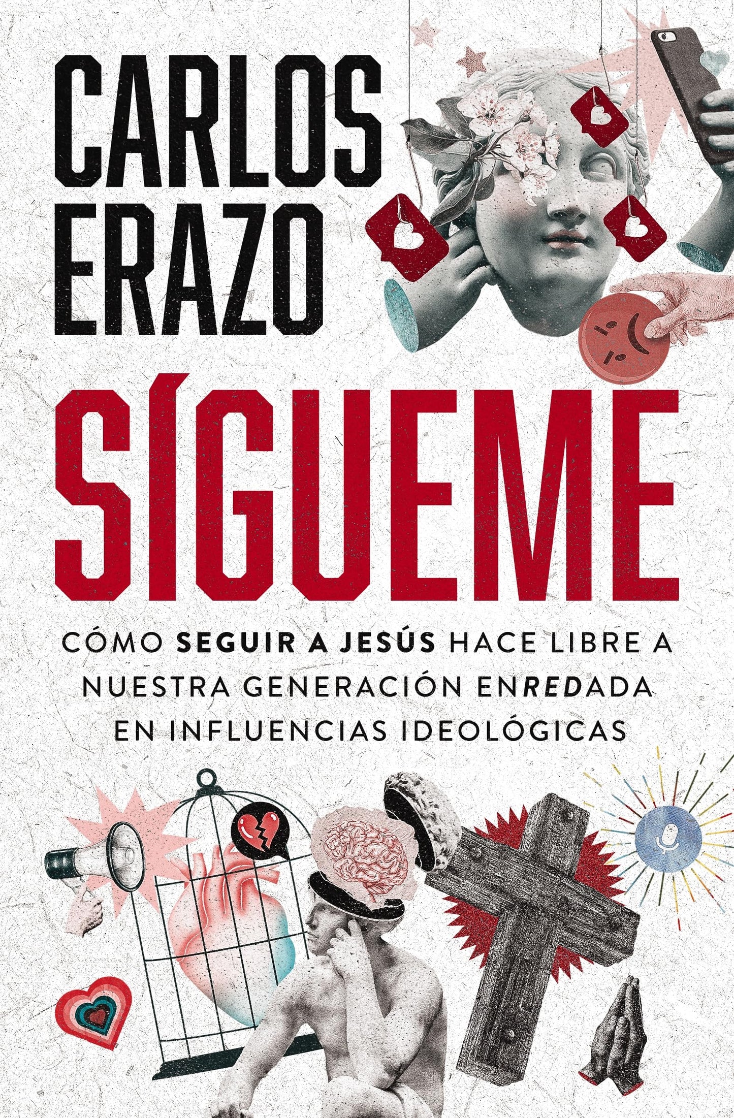 S gueme | Softcover | Follow Me: Cómo Seguir a Jesús Hace Libre a Nuestra Generación Enredada En Influencias Ideológicas