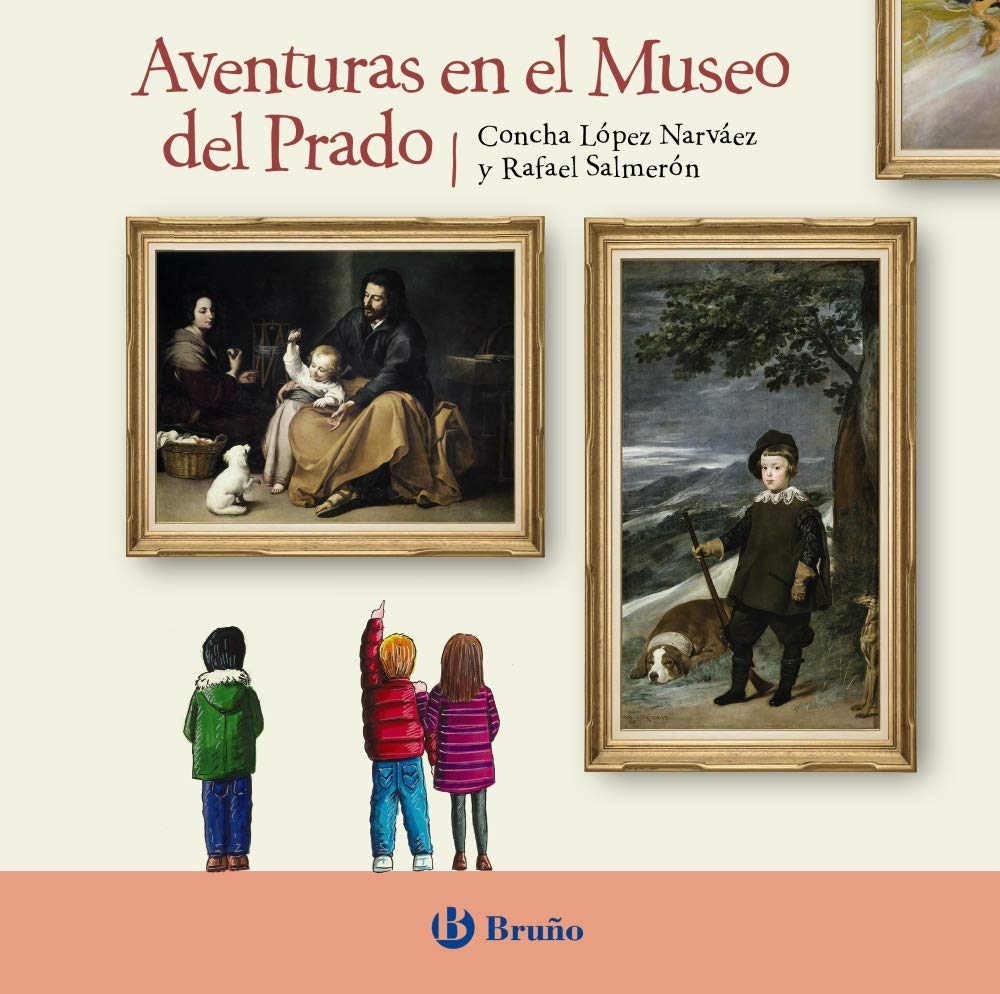 Libro: Aventuras en el Museo del Prado (Castellano - A PARTIR DE 6 AÑOS - CUENTOS)