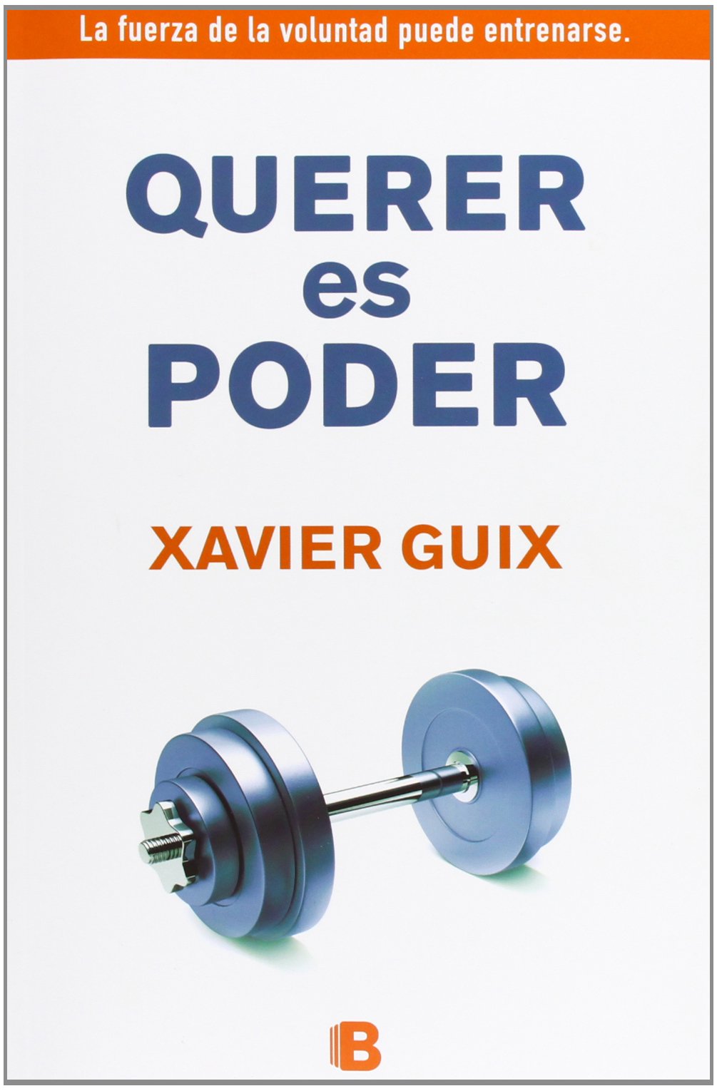 Libro: Querer es poder (Spanish Edition)